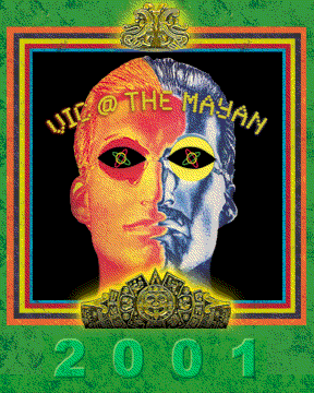 Vic @ The Mayan 2001